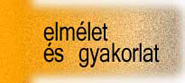 Elmélet és gyakorlat